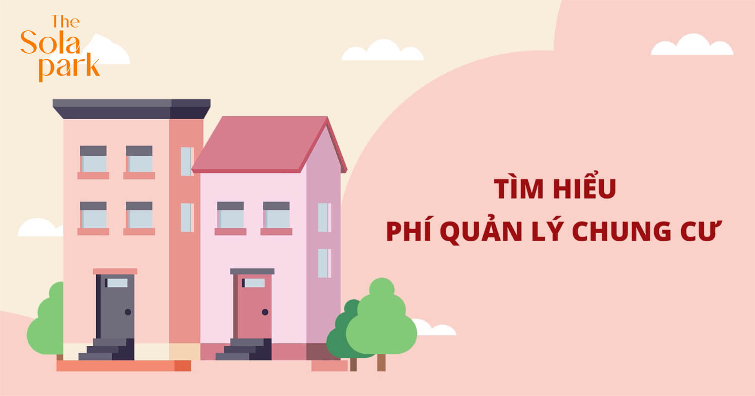 Phí dịch vụ chung cư The Sola Park - Mức phí chi tiết 2 phi-quan-ly-chung-cu-the-sola-park